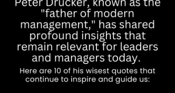 10 Wisest Quotes from Peter Drucker