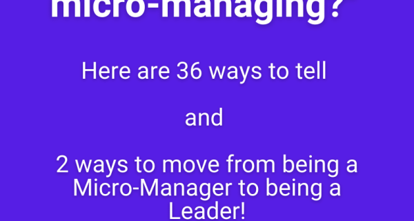 Are you leading or micromanaging
